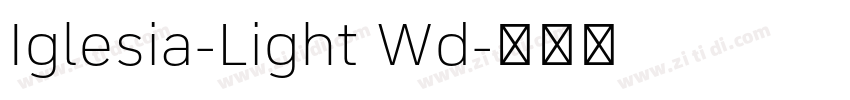 Iglesia-Light Wd字体转换 Iglesia-Light Wd字体转换